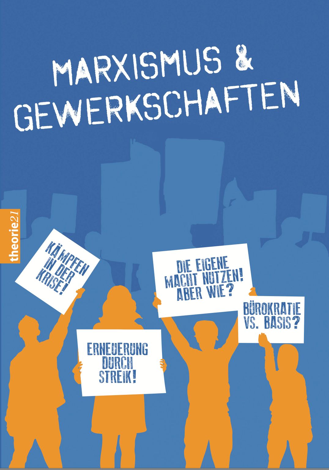 Marxismus und Gewerkschaften