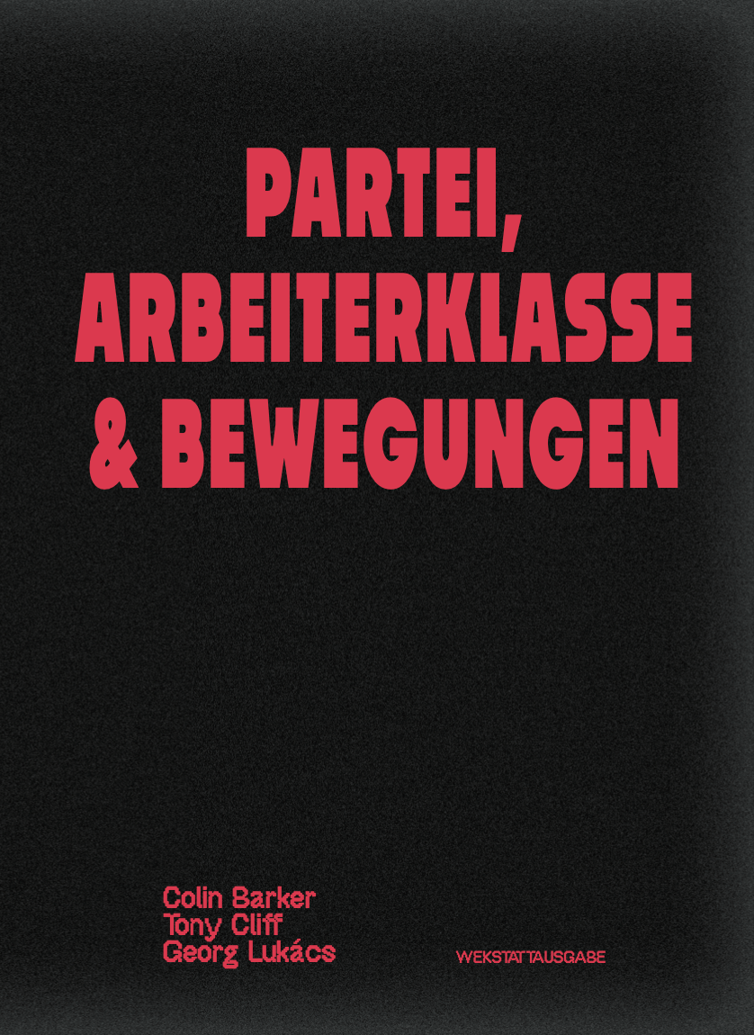 Partei, Arbeiterklasse & Bewegung