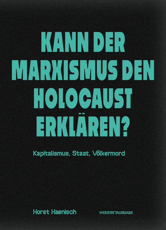 Kann der Marxismus den Holocaust erklären?